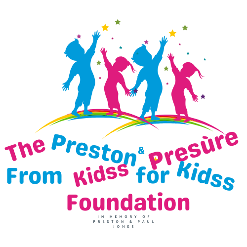 The Preston & Presùre Jones From Kidss for Kidss Foundation